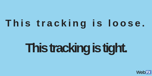 loose tracking vs. tight tracking