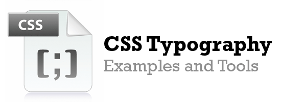 CSS Typography: Examples and Tools