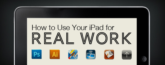 如何使用iPad进行真正的设计工作