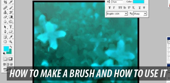 How to Make a Brush and How to Use It