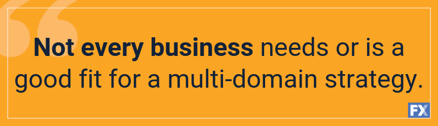 not every business needs a multi-domain strategy graphic