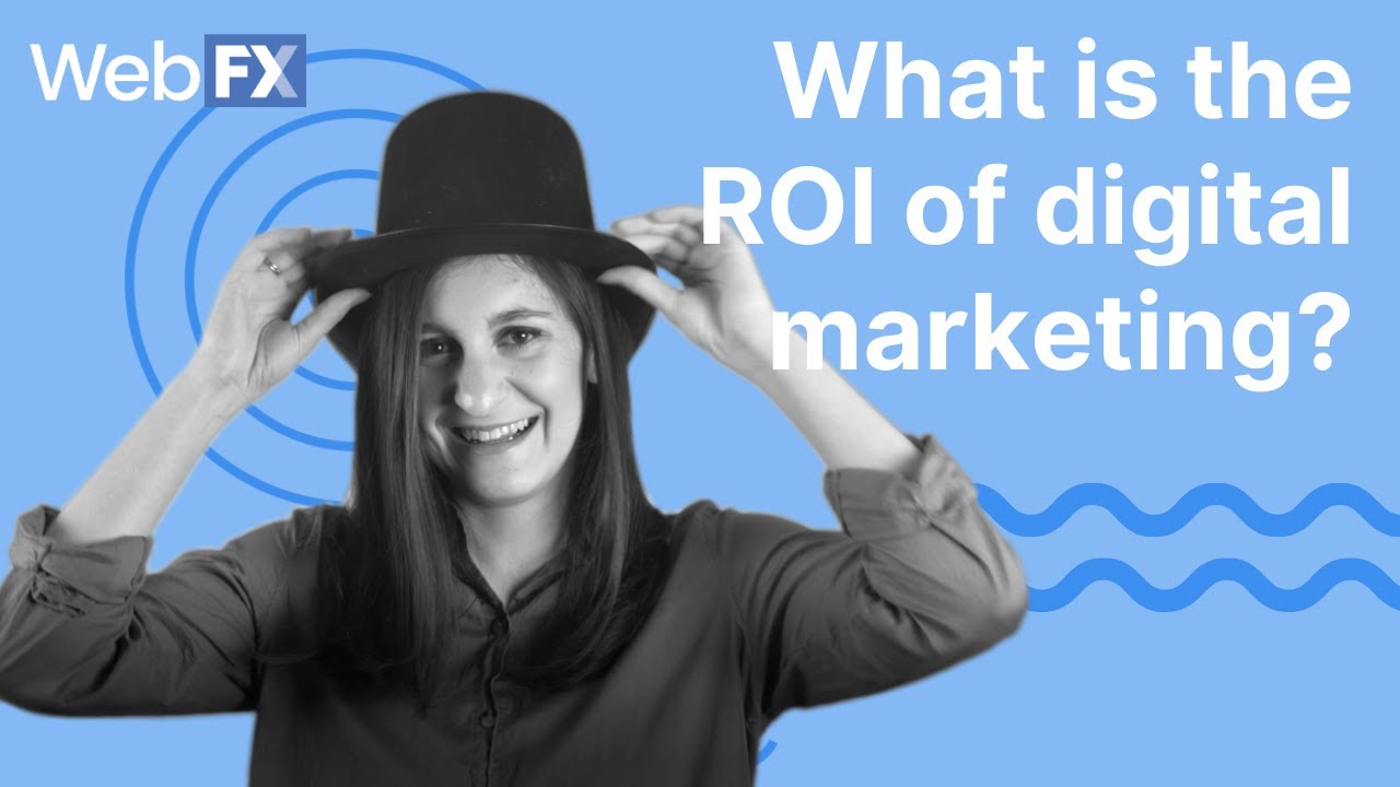 What is the ROI of digital marketing?