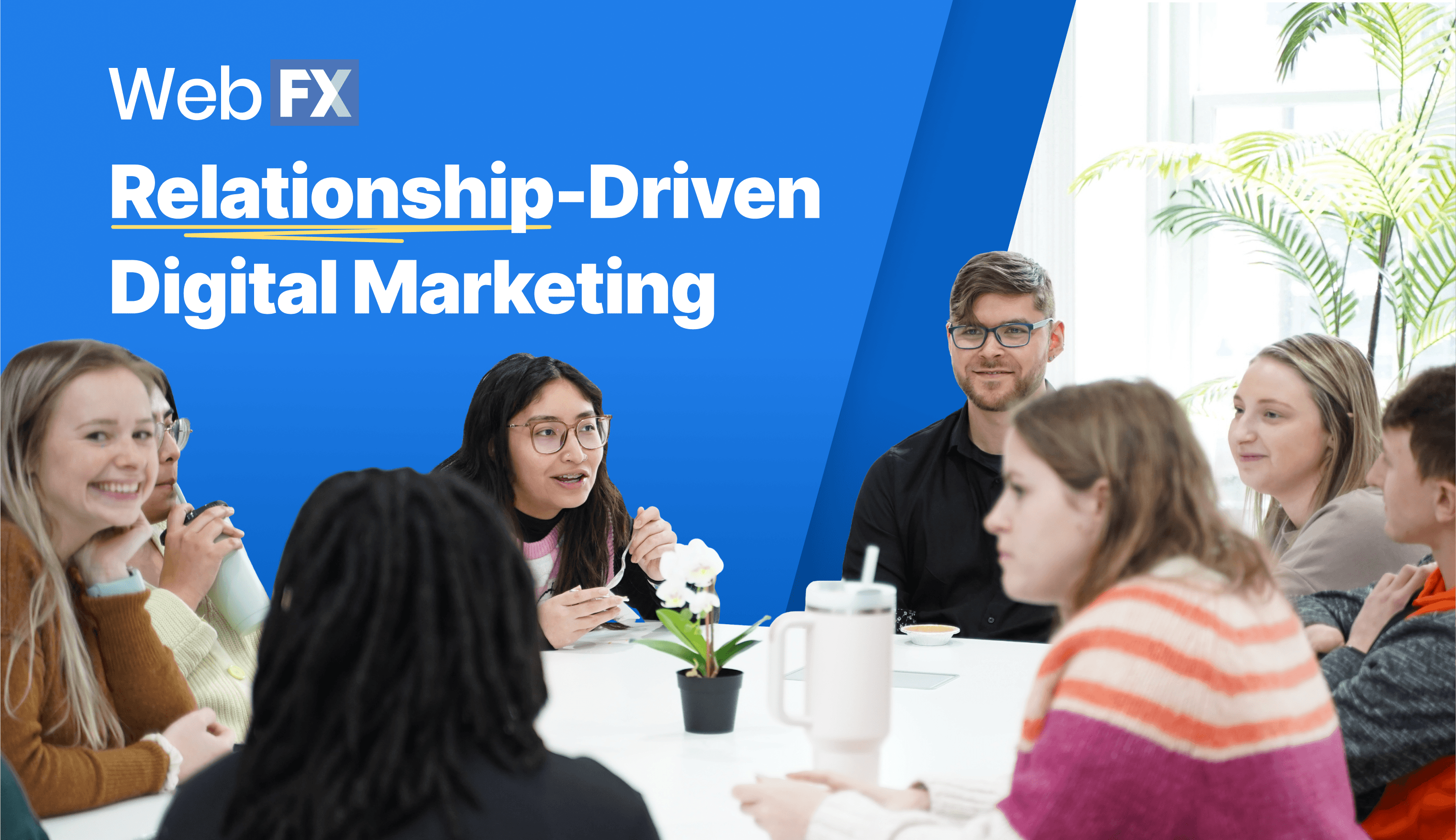 A group of people sit around a table and converse next to the words relationship-driven digital marketing.